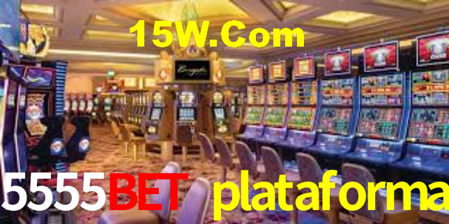 5555bet plataforma